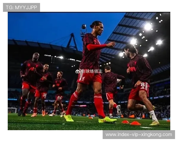 利物浦后防精准盯人，成功零封对手轻松拿分